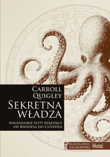 Sekretna władza. Anglosaskie elity rządzące od Rhodesa do Cliveden