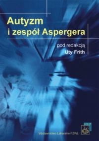 Autyzm i zespół Aspergera
