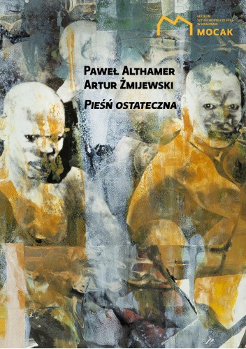 Paweł Althamer, Artur Żmijewski. Pieśń ostateczna