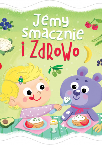 Jemy smacznie i zdrowo