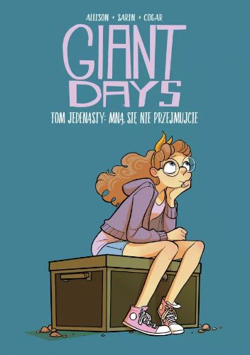 Giant Days #11: Mną się nie przejmujcie