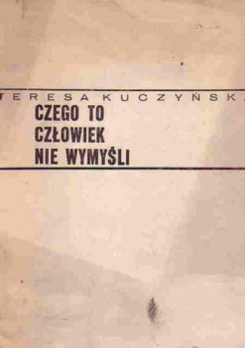 Czego to człowiek nie wymyśli