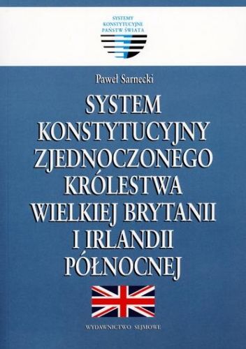 System konstytucyjny Zjednoczonego Królestwa Wielkiej Brytanii i Irlandii Północnej