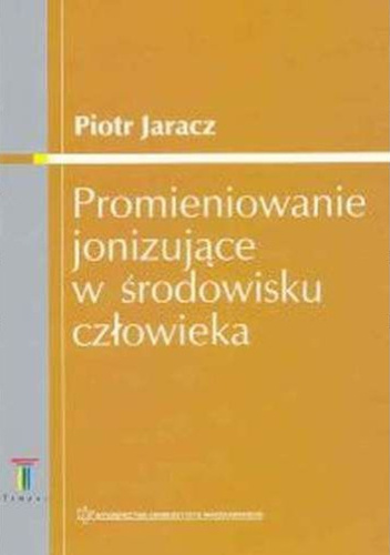 Promieniowanie jonizujące w środowisku człowieka