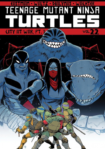 Teenage Mutant Ninja Turtles Vol. 22 - City At War, Pt. 1