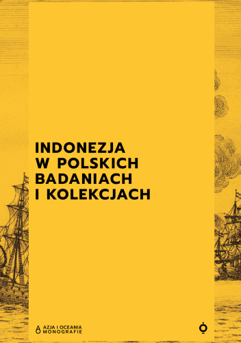 Indonezja w polskich badaniach i kolekcjach