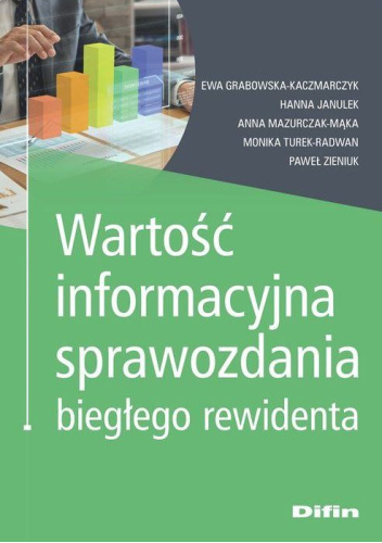 Wartość informacyjna sprawozdania biegłego rewidenta