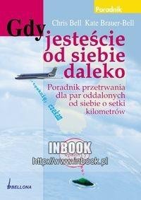 Gdy jesteście od siebie daleko. Poradnik przetrwania dla par oddalonych od siebie o setki kilometrów