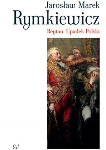 Reytan. Upadek Polski