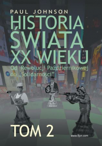 Historia świata XX wieku. Od rewolucji Październikowej do "Solidarności". Tom 2