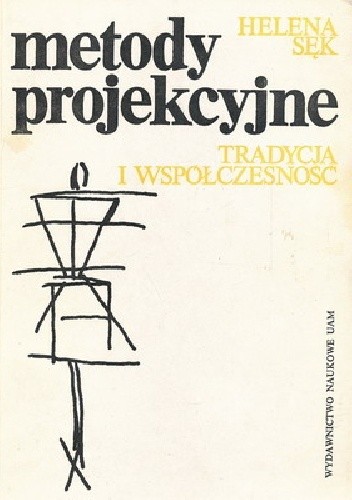 Metody projekcyjne. Tradycja i współczesność.