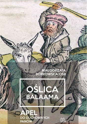 Oślica Balaama. Apel do duchownych panów