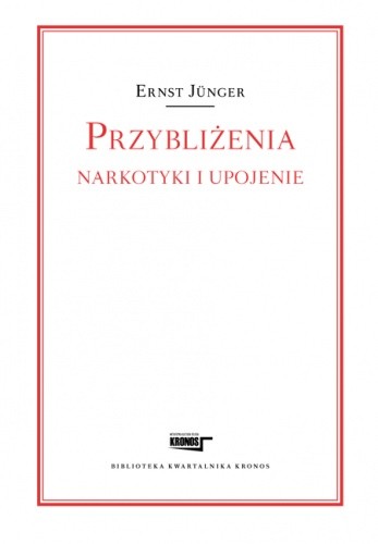 Przybliżenia. Narkotyki i upojenie