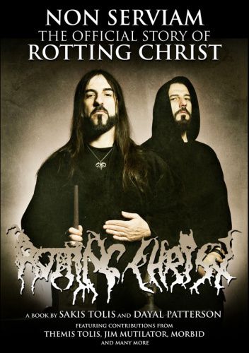 Non serviam: The official story of Rotting Christ