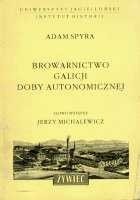 Browarnictwo Galicji doby autonomicznej