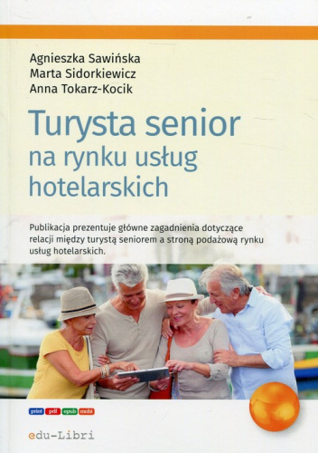Turysta senior na rynku usług hotelarskich