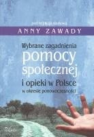 Wybrane zagadnienia pomocy społecznej i opieki w Polsce w okresie ponowoczesności