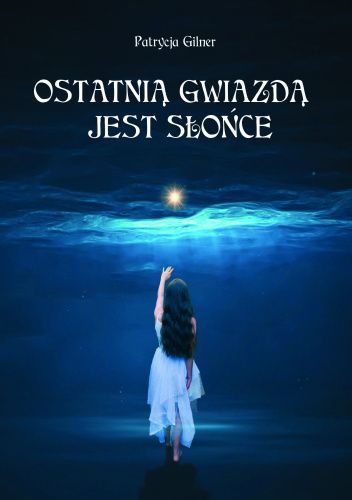 Ostatnią gwiazdą jest Słońce