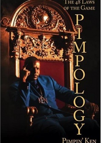 Pimpology: The 48 Laws of the Game
