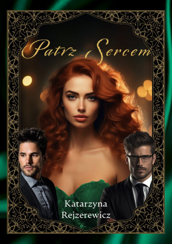 Patrz sercem