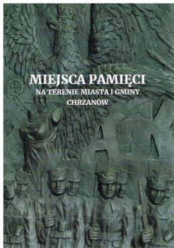 Miejsca pamięci na terenie miasta i gminy Chrzanów