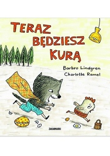 Teraz będziesz kurą