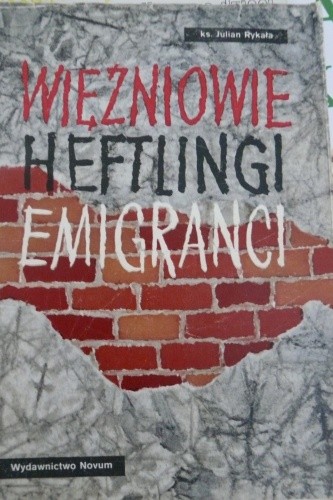 Więźniowie Heftlingi Emigranci