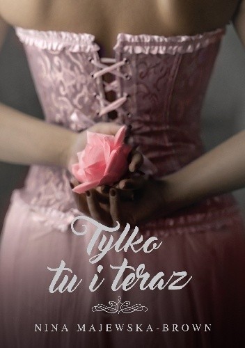 Tylko tu i teraz