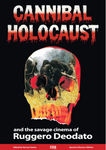 Cannibal Holocaust and the Savage Cinema of Ruggero Deodato