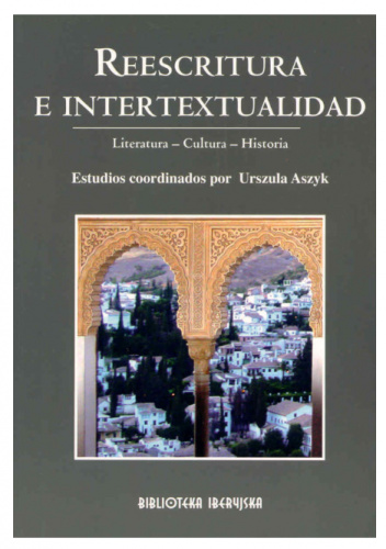 Reescritura e intertextualidad. Literatura-cultura-historia