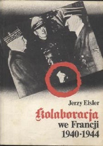 Kolaboracja we Francji 1940-1944