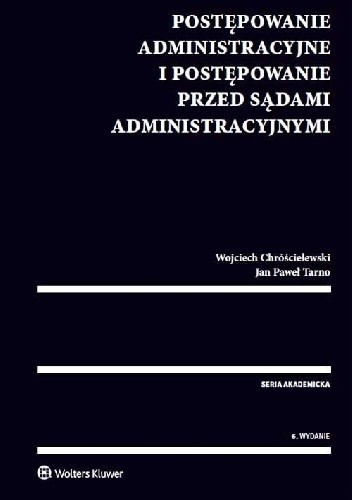Postępowanie administracyjne i postępowanie przed sądami administracyjnymi