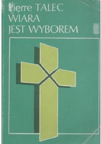 Wiara jest wyborem