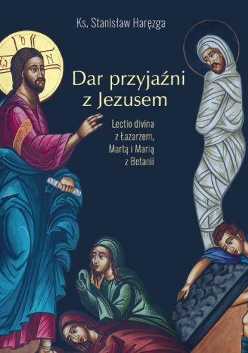 Dar przyjaźni z Jezusem