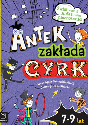 Antek zakłada cyrk