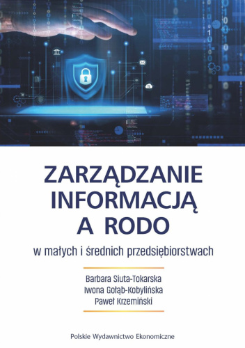 Zarządzanie informacją a RODO w małych i średnich przedsiębiorstwach