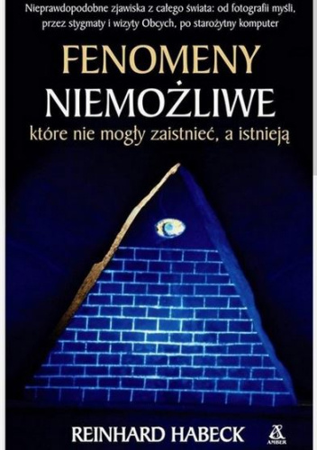 Fenomeny niemożliwe, które nie mogły zaistnieć, a istnieją