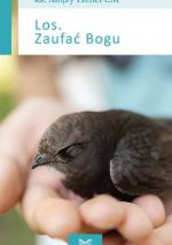 Los. Zaufać Bogu