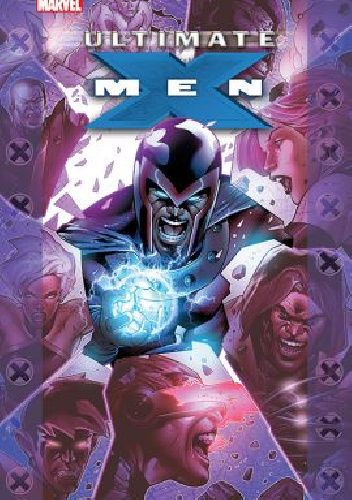 Ultimate X-Men. Tom 3