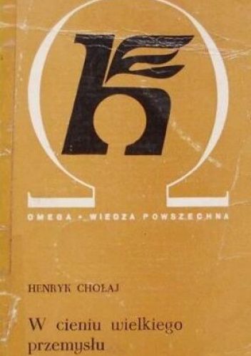 W cieniu wielkiego przemysłu: O socjalistycznej spółdzielni pracy