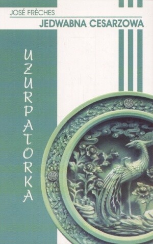 Jedwabna cesarzowa III: Uzurpatorka