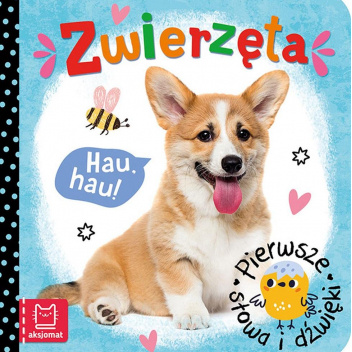 Zwierzęta. Pierwsze słowa i dźwięki