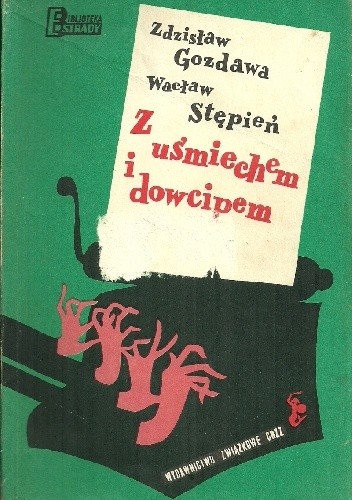 Z uśmiechem i dowcipem