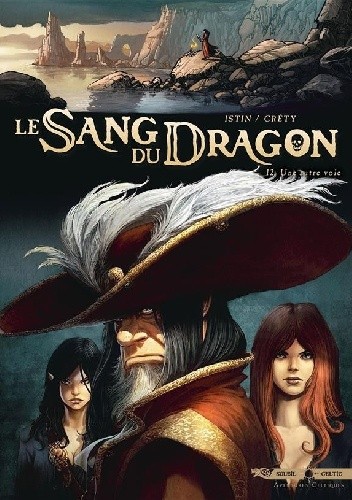 Le Sang Du Dragon- Une autre voie