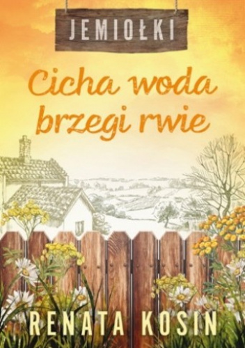 Cicha woda brzegi rwie