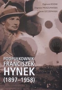 Podpułkownik Franciszek Hynek (1897-1958)