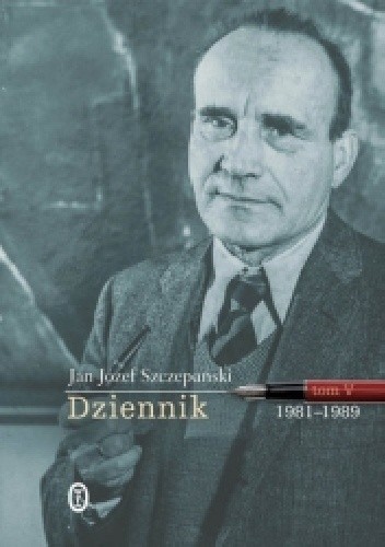 Dziennik. Tom V. 1981-1989