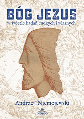 BÓG JEZUS w świetle badań cudzych i własnych
