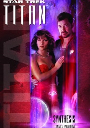 Star Trek. Titan. Synthesis
