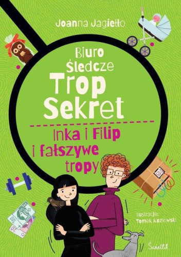 Inka i Filip i fałszywe tropy